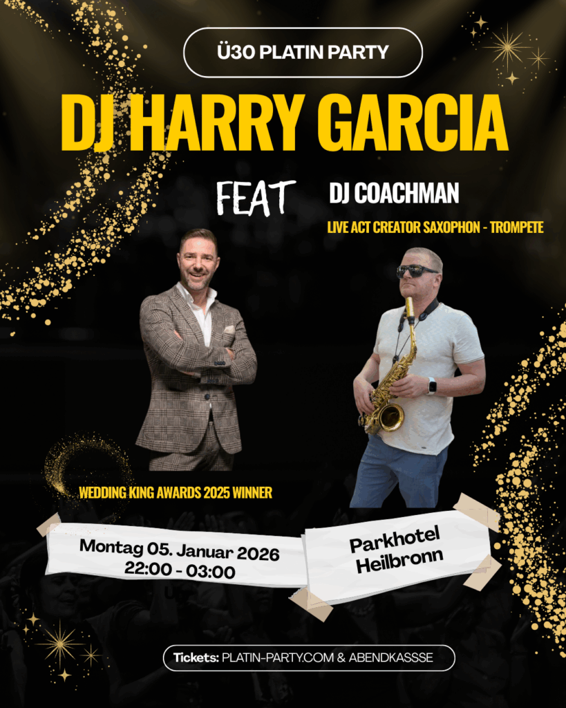 🎷 Ü30 PLATIN PARTY – Das Highlight in Heilbronn!
Bist du bereit für eine Nacht voller Eleganz, Beats und Live-Performance? Wir bringen das Parkhotel Heilbronn zum Beben! 🥂✨
Erlebe den Sound von DJ Harry Garcia (Wedding King Awards 2025 Winner) zusammen mit dem genialen Live-Act DJ Coachman, der mit Saxophon und Trompete für absolute Gänsehaut-Momente sorgt. 🎷🎺
Markiert euch den Termin fett im Kalender – wir feiern stilvoll in den Feiertag hinein!
📅 WANN: Montag, 05. Januar 2026
🕙 BEGINN: 22:00 – 03:00 Uhr
📍 WO: Parkhotel Heilbronn
🎟️ TICKETS: Online unter platin-party.com oder direkt an der Abendkasse!
Schnappt euch eure Freunde und lasst uns gemeinsam eine unvergessliche Platin-Nacht verbringen. Wir sehen uns auf der Tanzfläche! 💃🕺
#Ü30PlatinParty #Heilbronn #ParkhotelHeilbronn #DJHarryGarcia #DJCoachman #LiveSaxophon #HeilbronnEvents #Ü30Party #NightlifeHeilbronn #PartyTime #EventHighlight #WeddingKingAwards #HeilbronnGehtAus #HeilbronnCity #PartyNight
